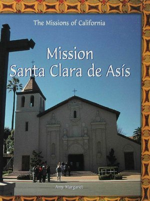 cover image of Mission Santa Clara de Asís